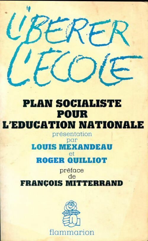 Livrenpoche : Libérer l'école - Louis Mexandeau - Livre