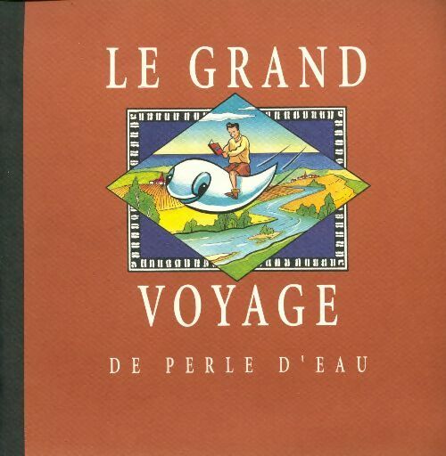 Livrenpoche : Le grand voyage de perle d'eau - Collectif - Livre