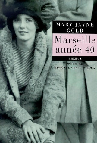 Livrenpoche : Marseille année 40 - Mary-Jane Gold - Livre