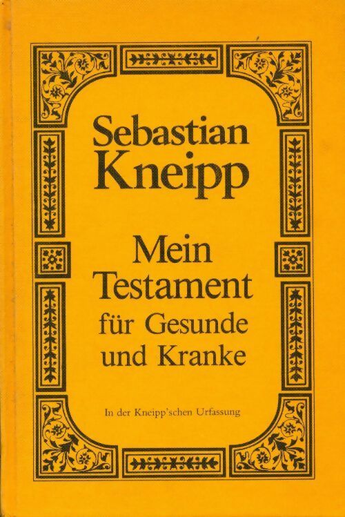Livrenpoche : Mein testament für Gesunde und Kranke - Sebastian Kneipp - Livre