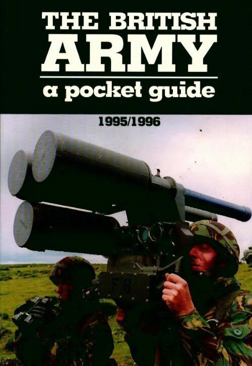 Livrenpoche : The british army pocket guide 1995/1996 - Collectif - Livre