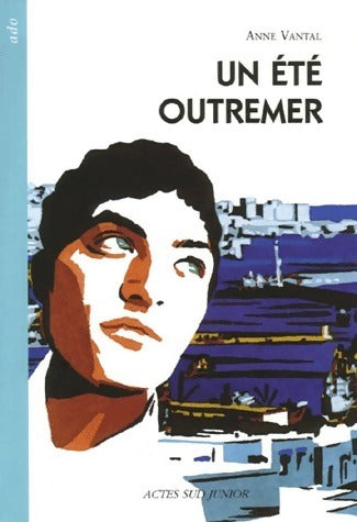 Livrenpoche : Un été outremer - Anne Vantal - Livre