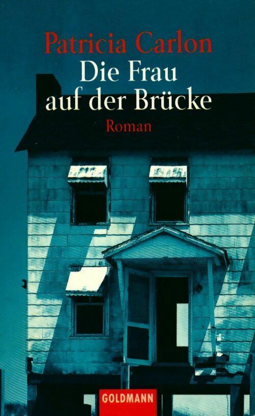 Livrenpoche : Die frau auf der brücke - Patricia Carlon - Livre