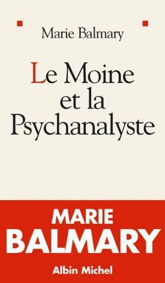 Le moine et la psychanalyste - Marie Balmary -  Albin Michel GF - Livre