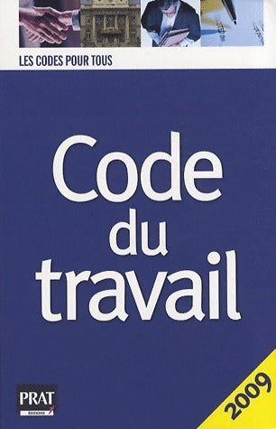 Code du travail 2009 - Collectif -  Les codes pour tous - Livre