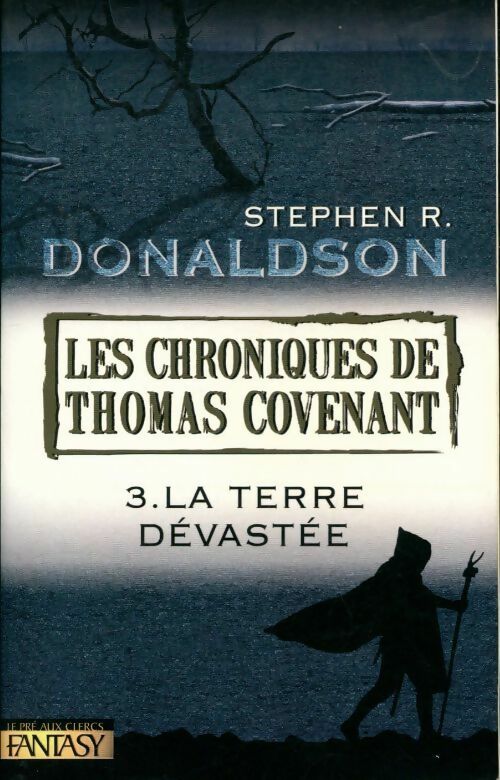 Livrenpoche : Les chroniques de Thomas Covenant Tome III : La terre dévastée - Stephen R. Donaldson - Livre