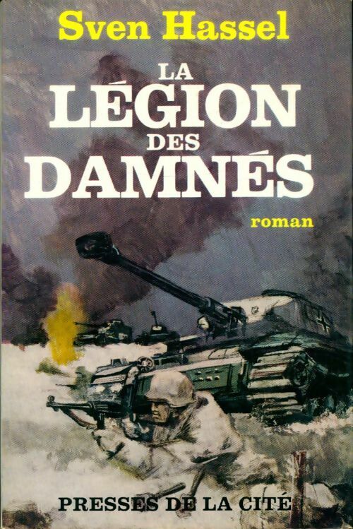 Livrenpoche : La légion des damnés - Sven Hassel - Livre