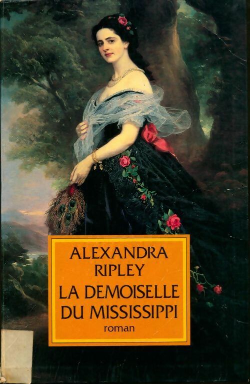 Livrenpoche : La demoiselle du Mississippi - Alexandra Ripley - Livre