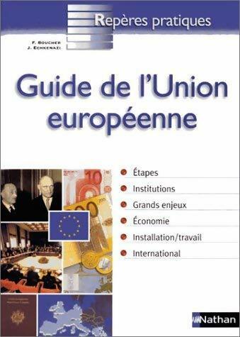Livrenpoche : Guide de l'Union Européenne - J. Echkenazi - Livre