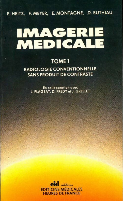 Livrenpoche : Imagerie médicale Tome I - Collectif - Livre