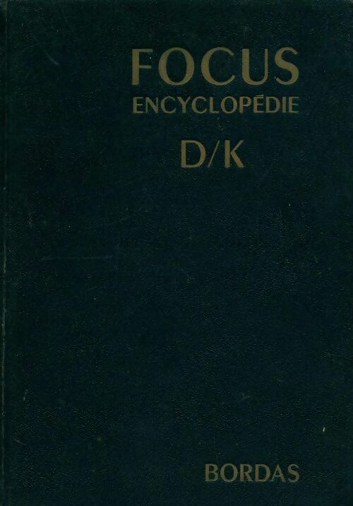 Encyclopédie D/K - Collectif -  Focus - Livre