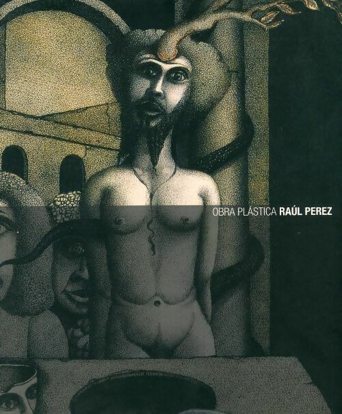 Livrenpoche : Obra Plastica - Raul Perez - Livre