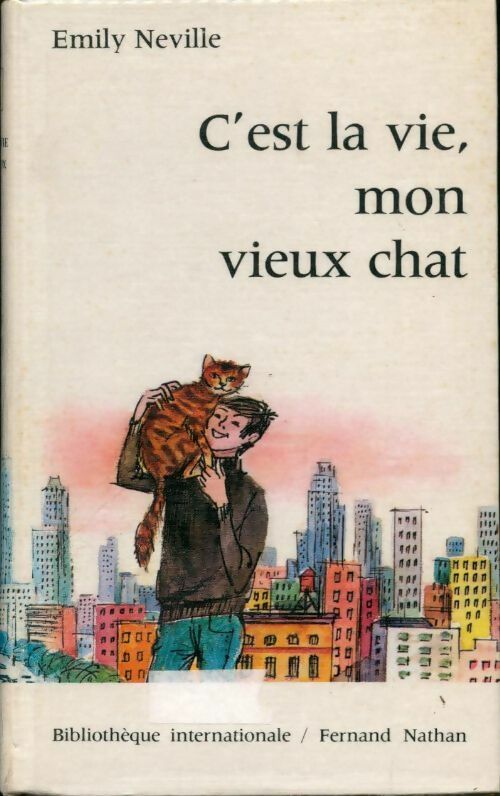 Livrenpoche : C'est la vie, mon vieux chat - Emily Neville - Livre
