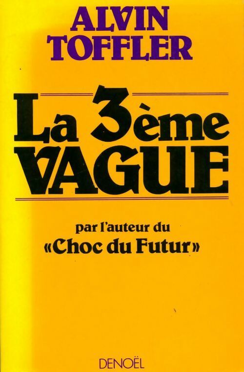 Livrenpoche : La troisième vague - Alvin Toffler - Livre