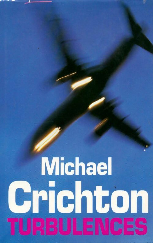 Turbulences - Michael Crichton -  France Loisirs GF - Livre