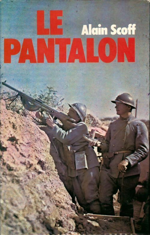 Le pantalon - Alain Scoff - Livre