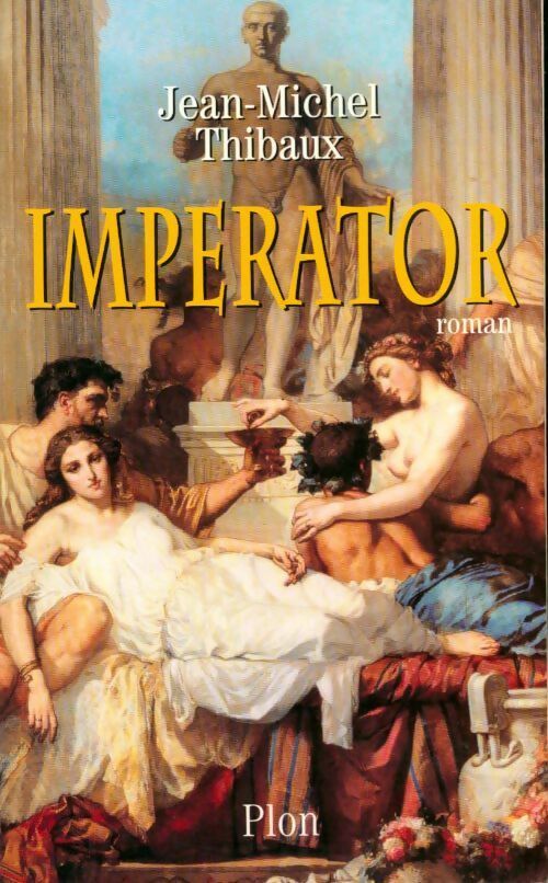 Livrenpoche : Imperator - Jean-Michel Thibaux - Livre