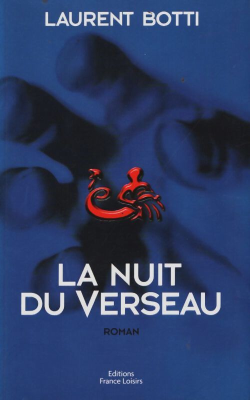 Livrenpoche : La nuit du verseau - Laurent Botti - Livre