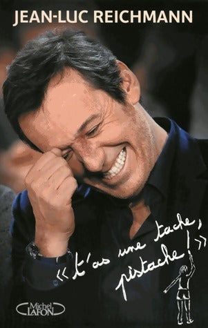 Livrenpoche : T'as une tache, pistache ! - Jean-Luc Reichmann - Livre