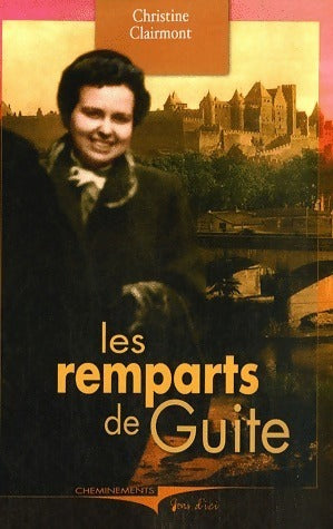 Livrenpoche : Les remparts de Guite - Christine Clairmont - Livre