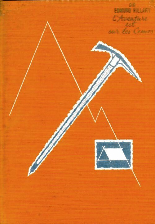 Livrenpoche : L'aventure est sur les cimes - Sir Edmund Hillary - Livre