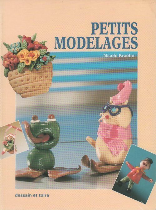 Livrenpoche : Petits modelages - Nicole Kraehn - Livre