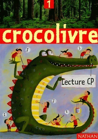 Crocolivre Lecture CP livre 1 - Collectif -  Nathan GF - Livre