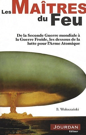 Livrenpoche : Les maîtres du feu - Boguslaw Woloszanski - Livre