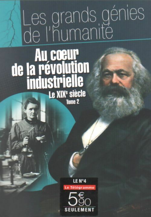 Livrenpoche : Au coeur de la révolution industrielle Tome II : le XIXè siècle - Collectif - Livre