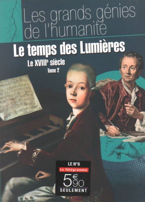 Livrenpoche : Le temps des lumières Tome II : le XVIIIè siècle - Collectif - Livre