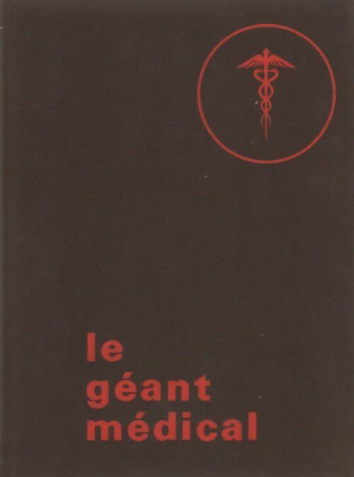 Livrenpoche : Le géant médical Tome II - Collectif - Livre