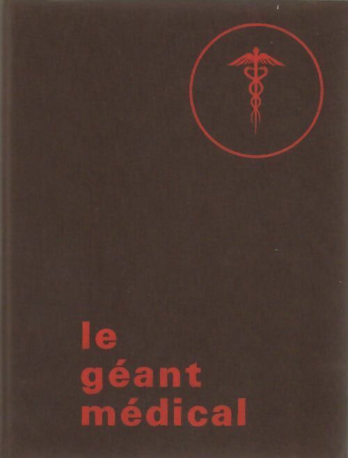 Livrenpoche : Le géant médical Tome IV - Collectif - Livre