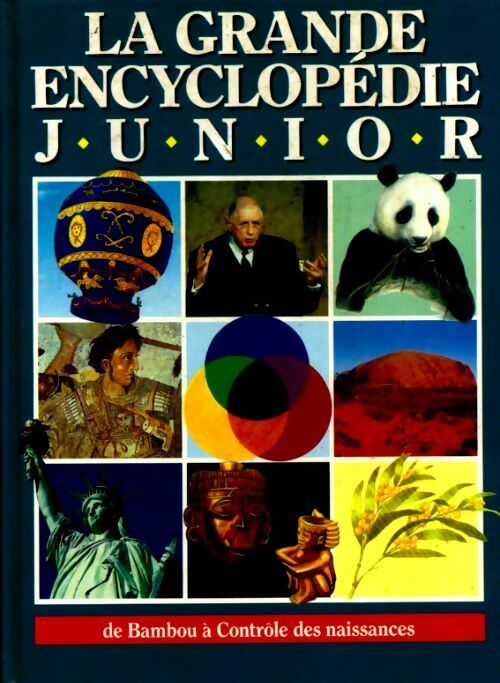 La grande encyclopédie junior Tome II : De bambou à contrôle des naissances - Collectif -  France Loisirs GF - Livre