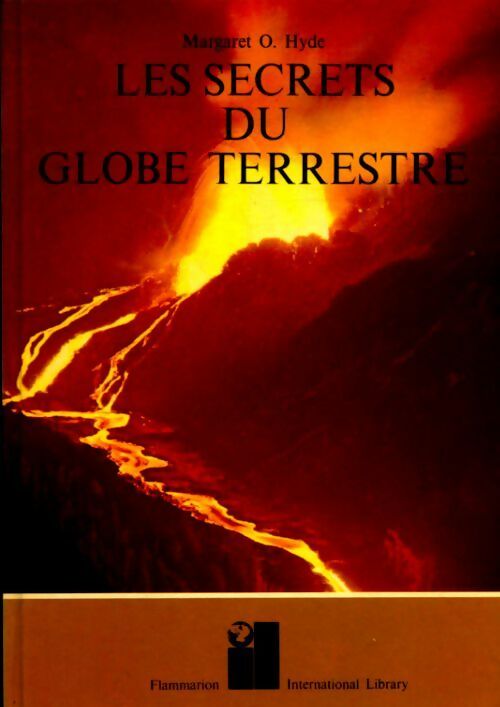 Livrenpoche : Les secrets du globe terrestre - Margaret O. Hyde - Livre