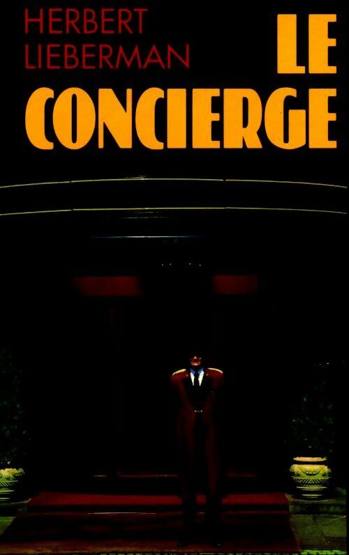 Livrenpoche : Le concierge - Herbert Lieberman - Livre