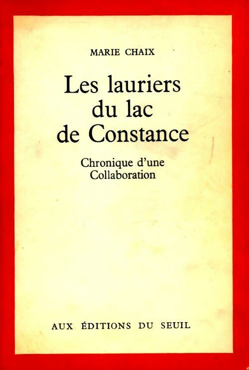 Livrenpoche : Les lauriers du lac de Constance - Marie Chaix - Livre