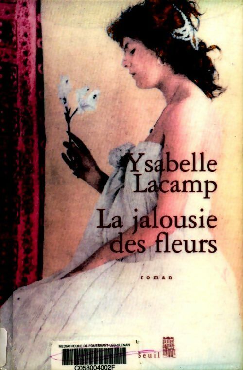 Livrenpoche : La jalousie des fleurs - Ysabelle Lacamp - Livre