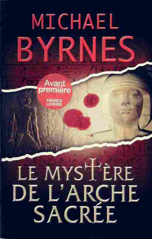 Livrenpoche : Le mystère de l'arche sacrée - Michael Byrnes - Livre