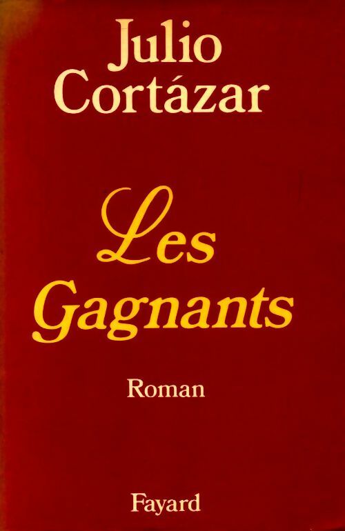Livrenpoche : Les gagnants - Julio Cortàzar - Livre