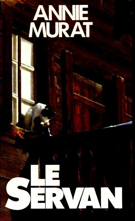 Livrenpoche : Le Servan - Annie Murat - Livre