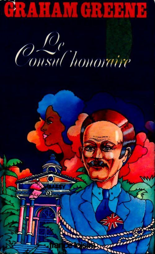 Livrenpoche : Le consul honoraire - Graham Greene - Livre