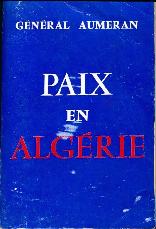 Livrenpoche : Paix en Algérie - Général Aumeran - Livre