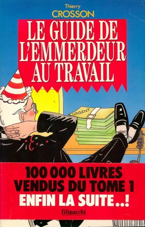 Livrenpoche : Le guide de l'emmerdeur au travail - Thierry Crosson - Livre