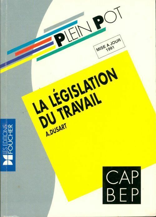 Livrenpoche : La législation au travail - André Dusart - Livre