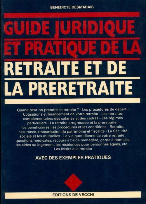 Livrenpoche : Guide juridique et pratique de la retraite et de la préretraite - Bénédicte Desmarais - Livre