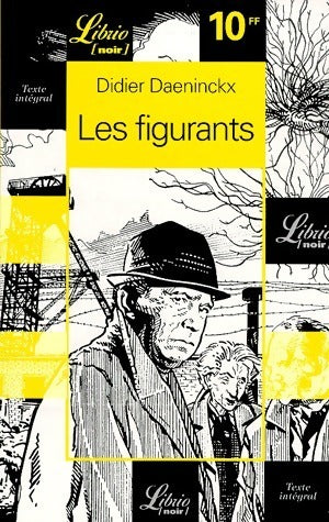 Livrenpoche : Les figurants - Didier Daeninckx - Livre