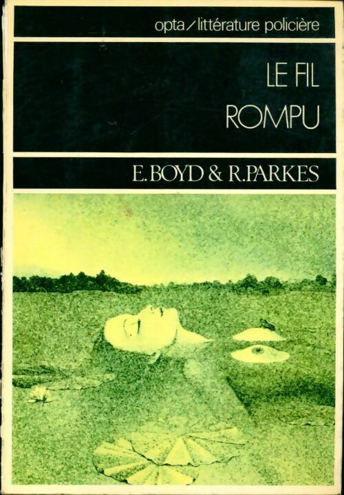Livrenpoche : Le fil rompu - Esther Boyd - Livre