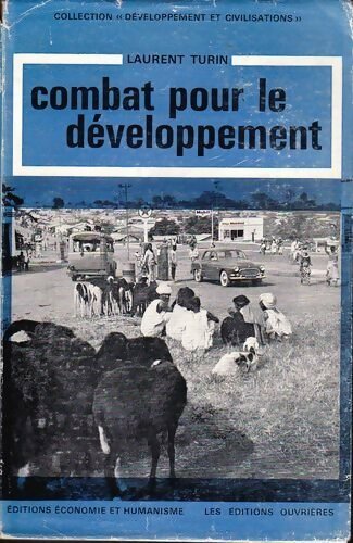 Livrenpoche : Combat pour le développement - Laurent Turin - Livre
