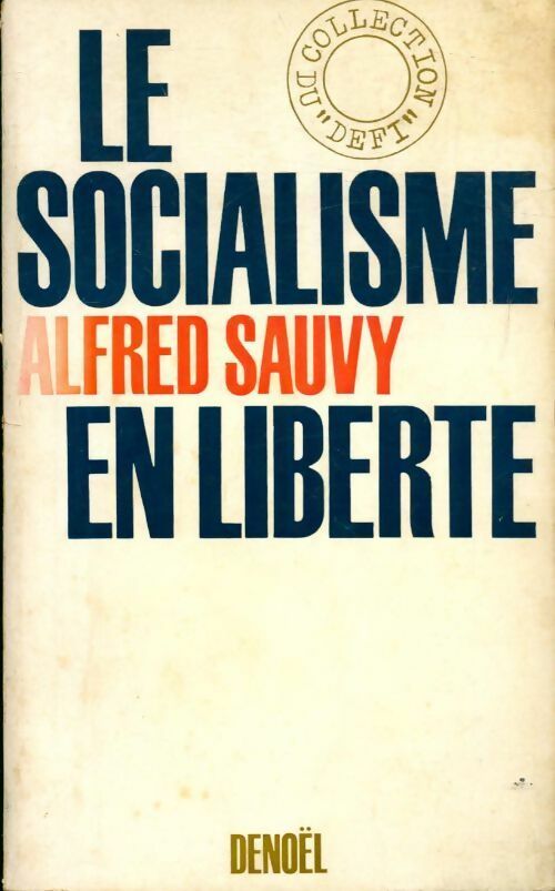 Livrenpoche : Le socialisme en liberté - Alfred Sauvy - Livre