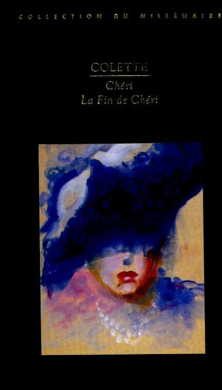 Chéri / La fin de Chéri - Colette -  France Loisirs GF - Livre